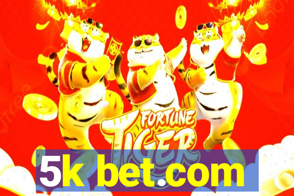 5k bet.com